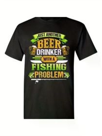 Beer Drinker With A Fishing Problem Fish Animal Funny DT Adult T-Shirt TeeComfortable & fashionable Couple Clothing (Color: Black, size: M)