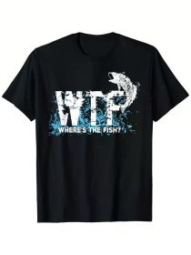 Men'S T-shirt 220g 100% Cotton -Funny WTF Where Is The Fish Fishing Fishermen Vintage Shirt T-Shirt (Color: Black, size: XL)